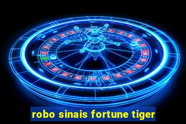 robo sinais fortune tiger